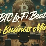 πΌ Business & Bitcoin: Lo-Fi Beats for Entrepreneur Minds πΌπ΅